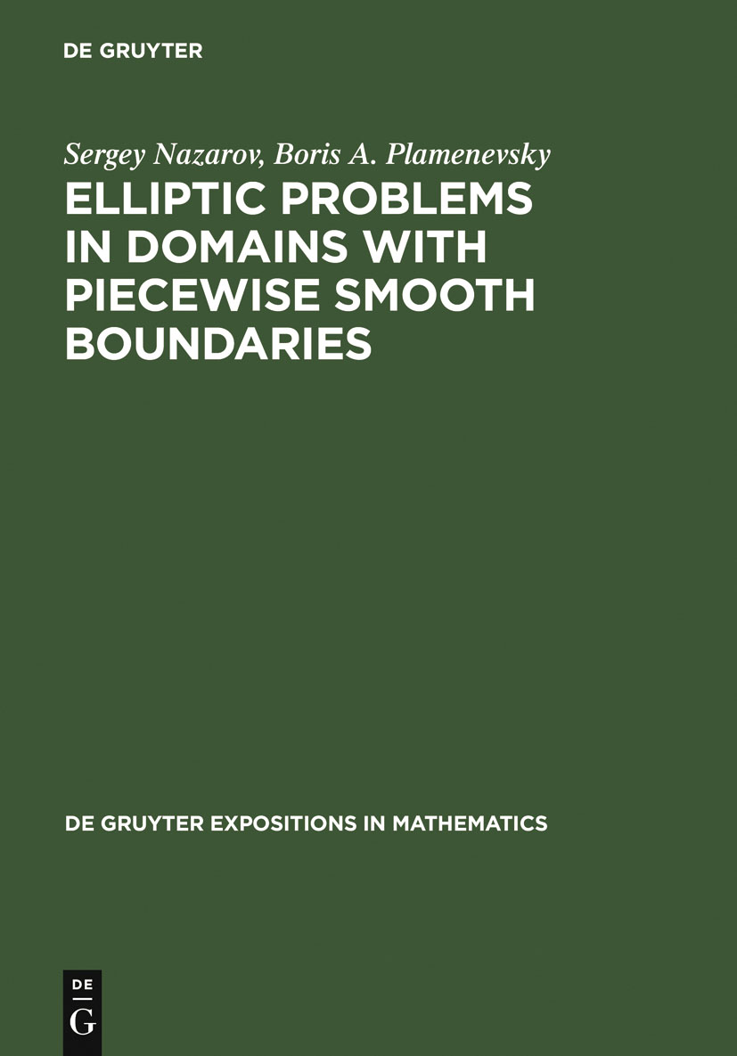 Elliptic Problems in Domains with Piecewise Smooth Boundaries - Sergey Nazarov, Boris A. Plamenevsky