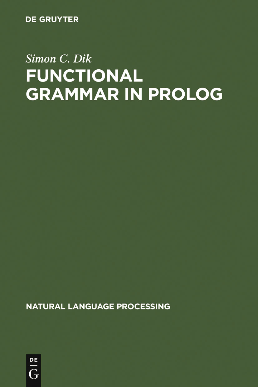 Functional Grammar in Prolog - Simon C. Dik