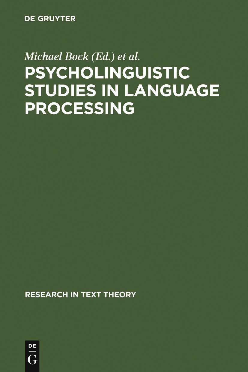 Psycholinguistic Studies in Language Processing - Michael Bock, Gert Rickheit