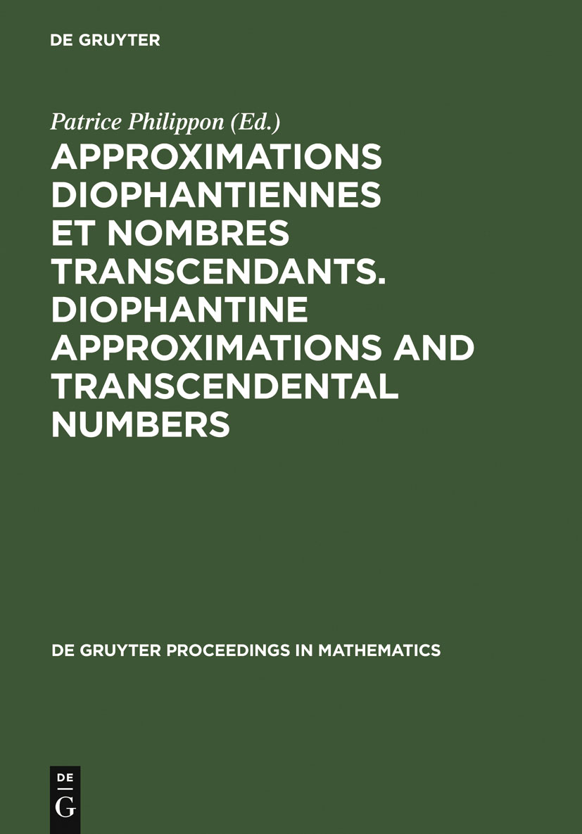 Approximations Diophantiennes et Nombres Transcendants. Diophantine Approximations and Transcendental Numbers - Patrice Philippon