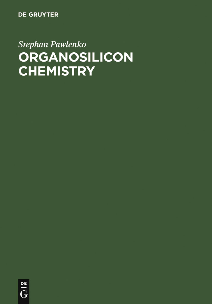 Organosilicon Chemistry - Stephan Pawlenko