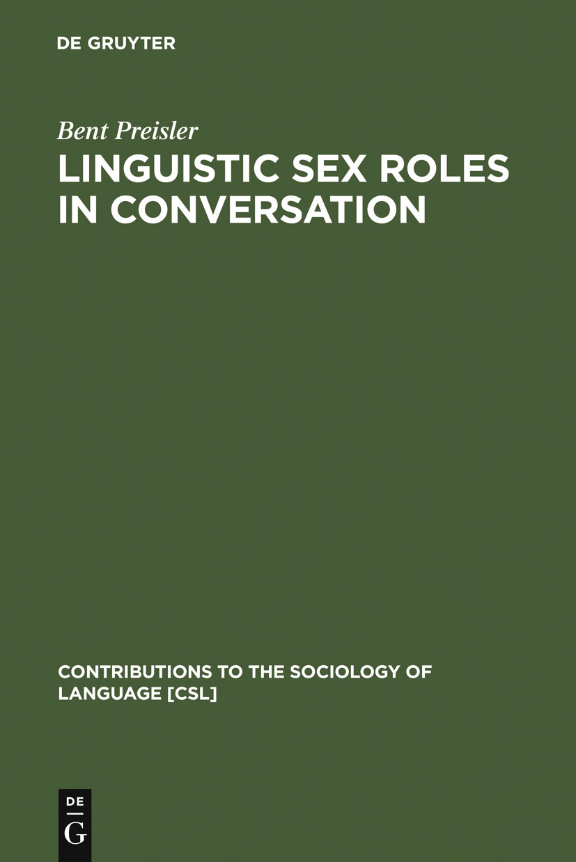 Linguistic Sex Roles in Conversation - Bent Preisler