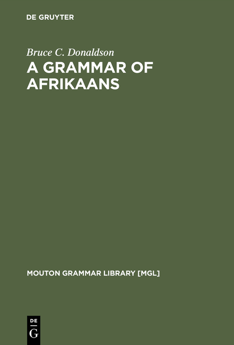 A Grammar of Afrikaans - Bruce C. Donaldson