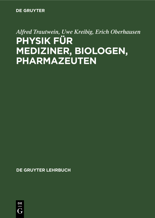 Physik f?r Mediziner, Biologen, Pharmazeuten - Alfred Trautwein, Uwe Kreibig, Erich Oberhausen,,