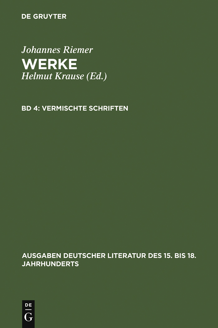 Vermischte Schriften - Johannes Riemer, Helmut Krause