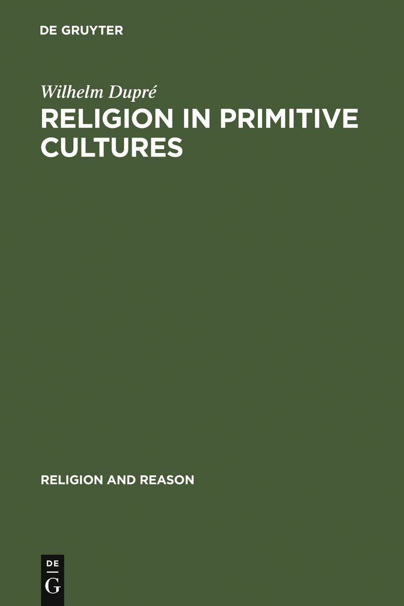 Religion in Primitive Cultures - Wilhelm Dupré