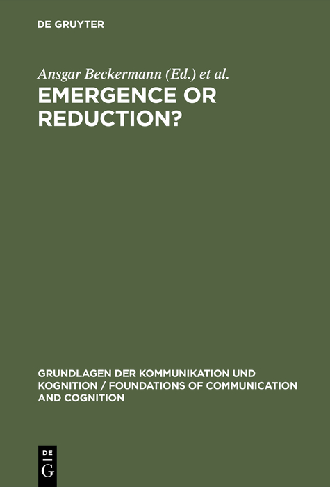 Emergence or Reduction? - Ansgar Beckermann, Hans Flohr, Jaegwon Kim