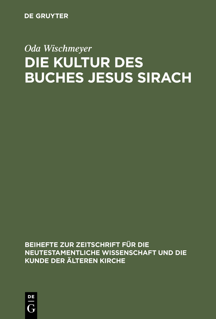 Die Kultur des Buches Jesus Sirach - Oda Wischmeyer,,