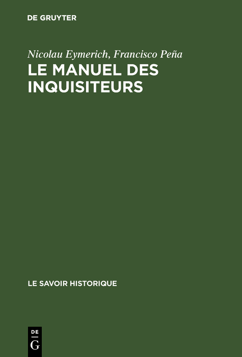 Le manuel des inquisiteurs - Nicolau Eymerich, Francisco Peña