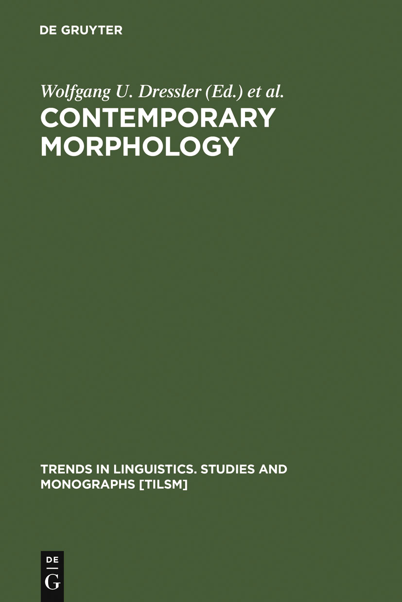 Contemporary Morphology - Wolfgang U. Dressler, Hans C. Luschützky, Oskar E. Pfeiffer, John R. Rennison