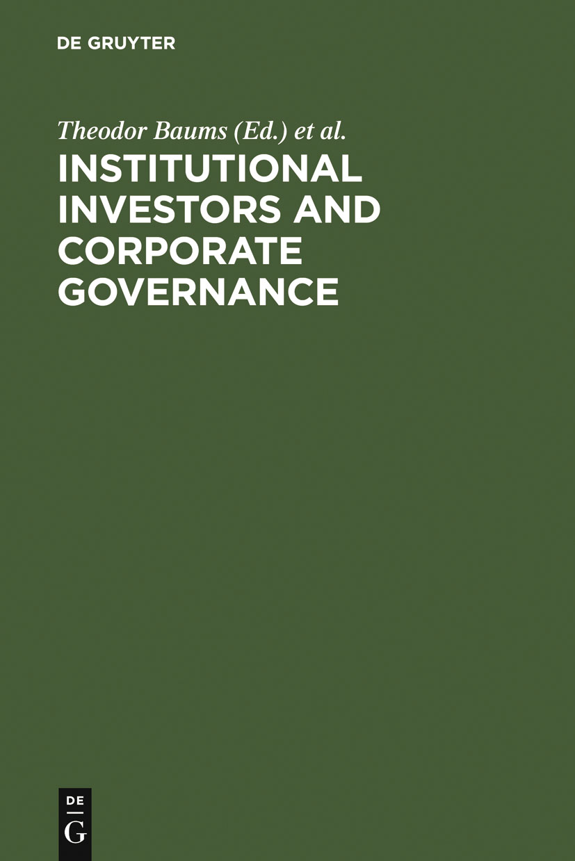 Institutional Investors and Corporate Governance - Theodor Baums, Richard M. Buxbaum, Klaus J. Hopt