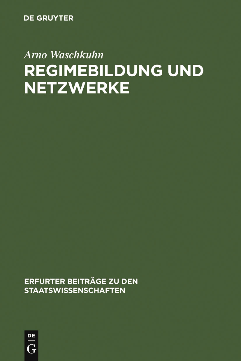 Regimebildung und Netzwerke - Arno Waschkuhn