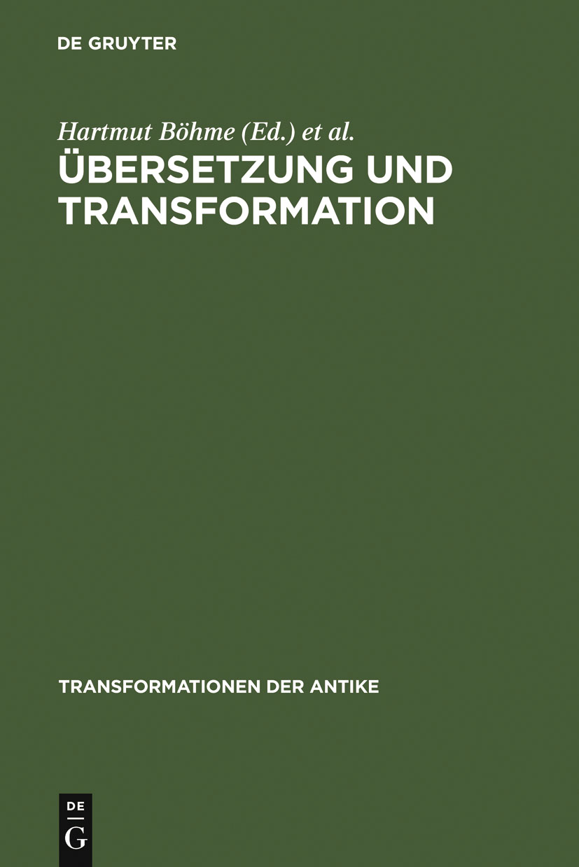 Übersetzung und Transformation - Hartmut Böhme, Christof Rapp, Wolfgang Rösler