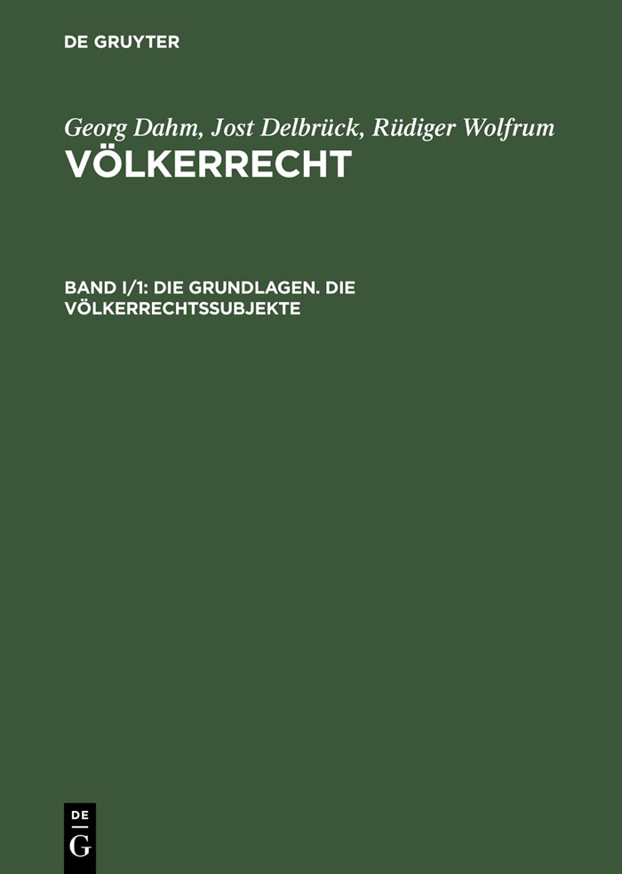 Die Grundlagen. Die Völkerrechtssubjekte - Jost Delbrück, Rüdiger Wolfrum