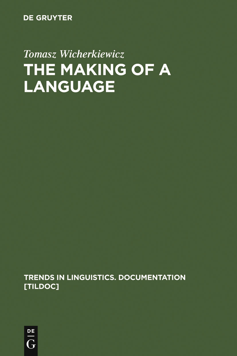 The Making of a Language - Tomasz Wicherkiewicz