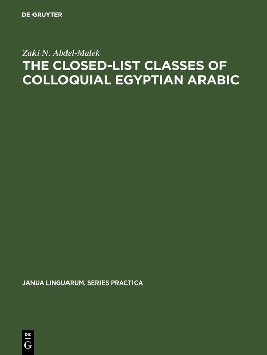 The Closed-List Classes of Colloquial Egyptian Arabic - Zaki N. Abdel-Malek