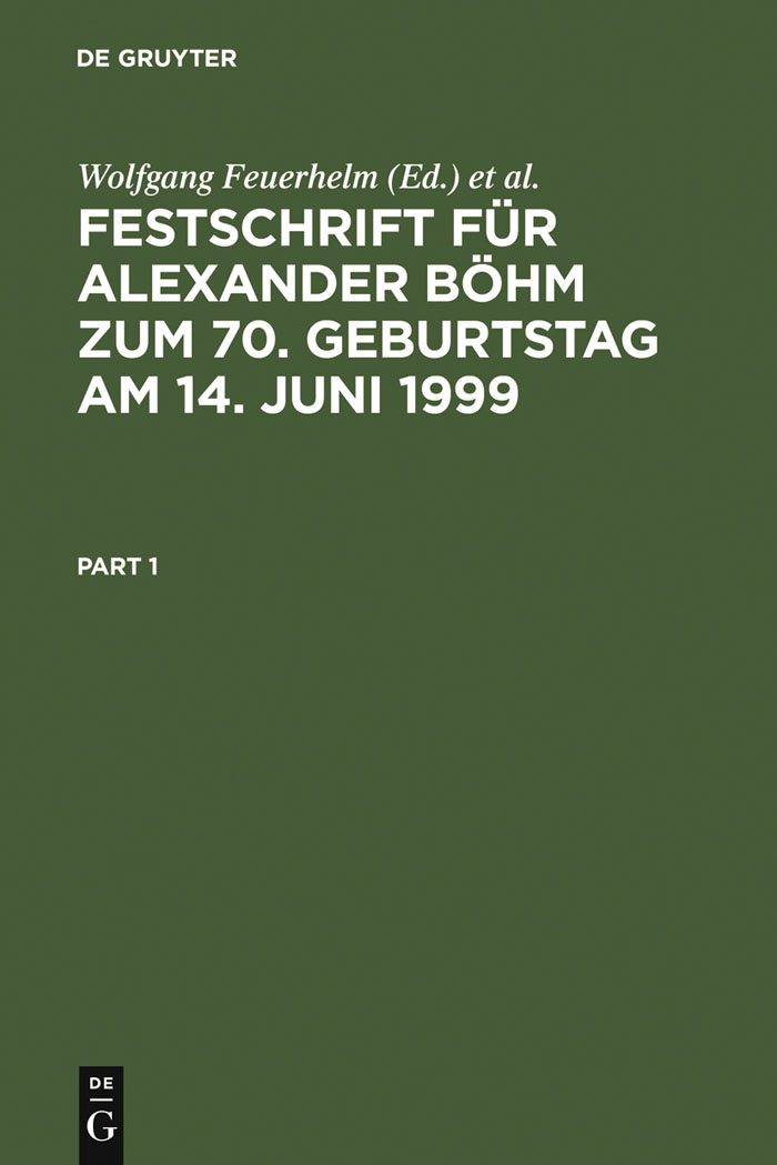 Festschrift für Alexander Böhm zum 70. Geburtstag am 14. Juni 1999 - Wolfgang Feuerhelm, Hans-Dieter Schwind, Michael Bock