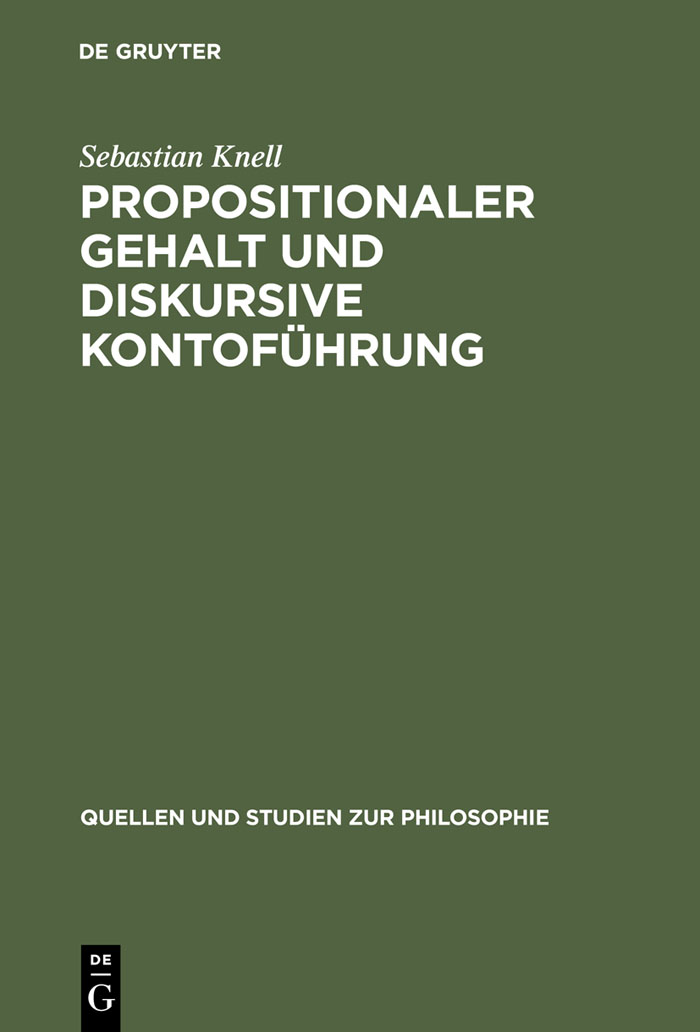 Propositionaler Gehalt und diskursive Kontoführung - Sebastian Knell