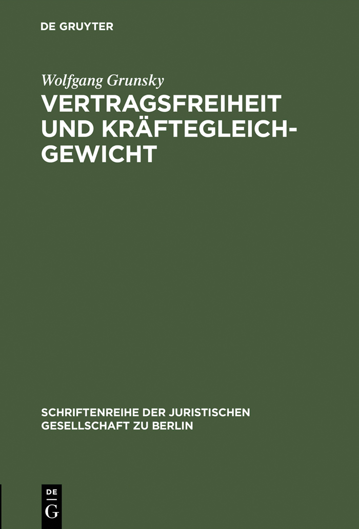 Vertragsfreiheit und Kräftegleichgewicht - Wolfgang Grunsky