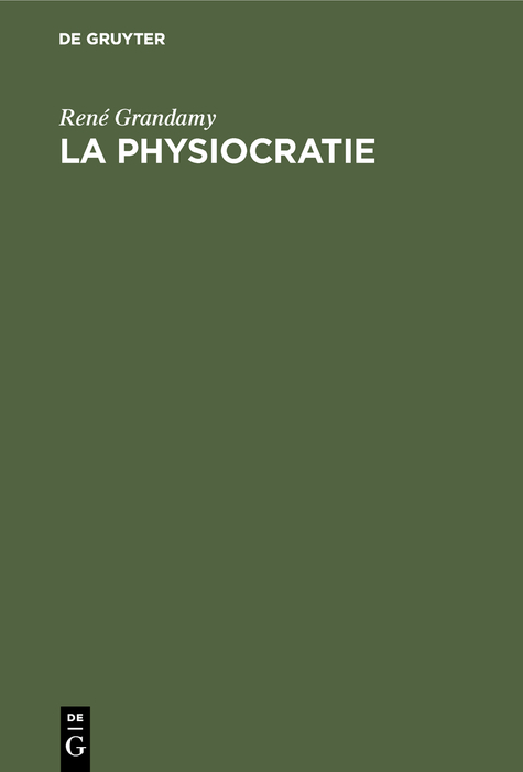 La Physiocratie - René Grandamy