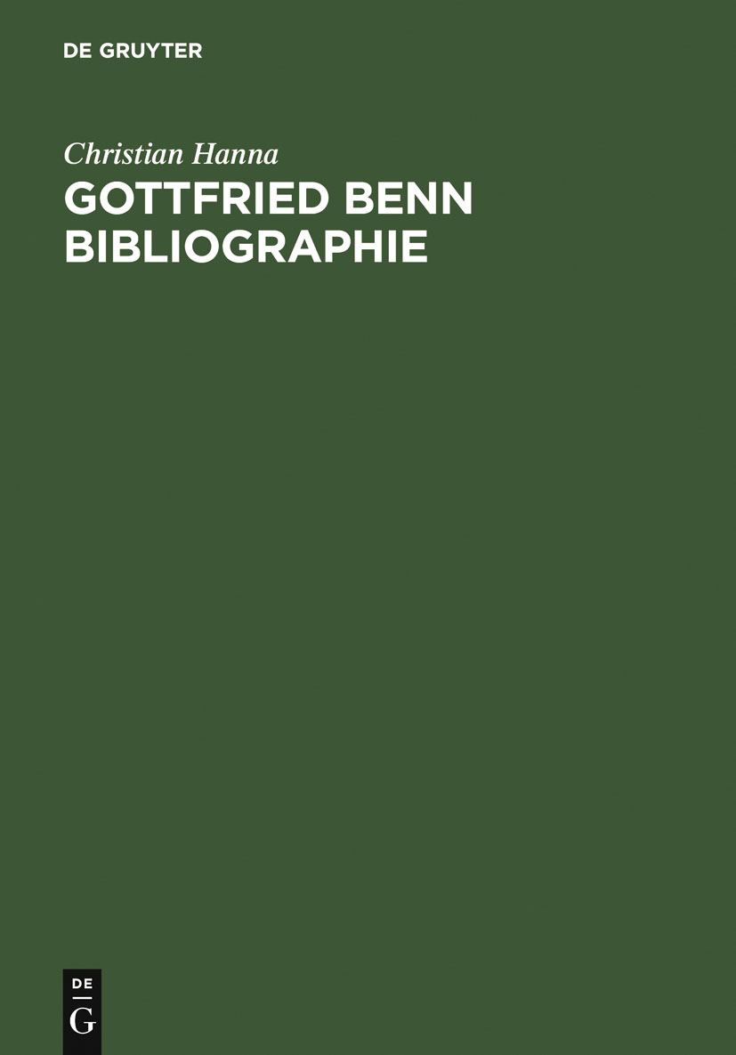 Gottfried Benn Bibliographie - Christian Hanna,,