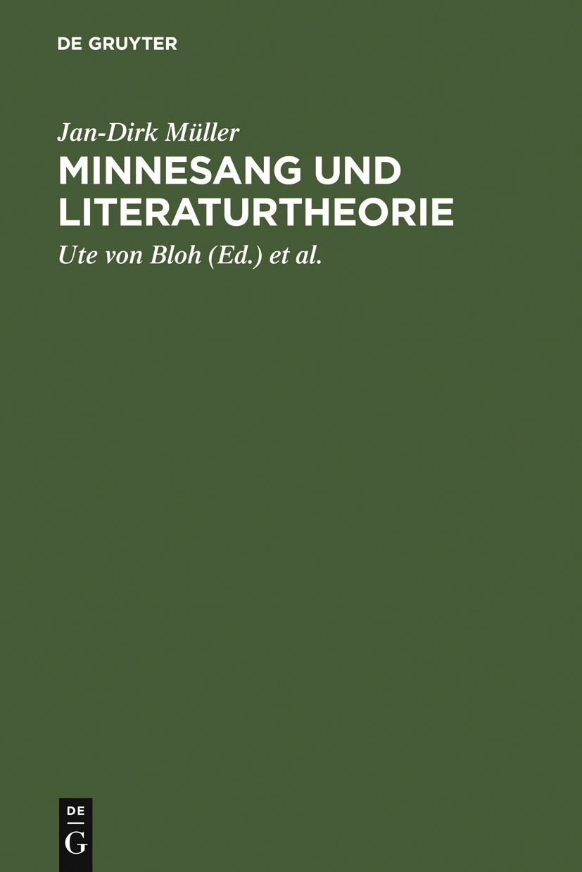 Minnesang und Literaturtheorie - Jan-Dirk Müller, Ute von Bloh, Armin Schulz