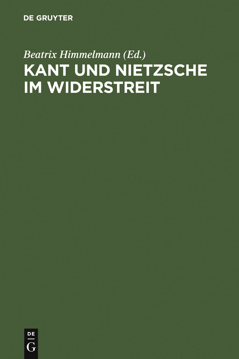 Kant und Nietzsche im Widerstreit - Beatrix Himmelmann,,Beatrix Himmelmann