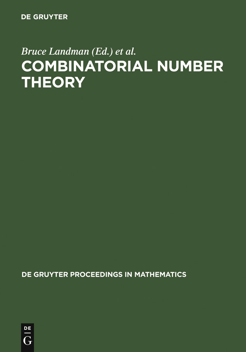 Combinatorial Number Theory - Bruce Landman, Melvyn B. Nathanson, Jaroslav Nesetril, Richard J. Nowakowski, Carl Pomerance