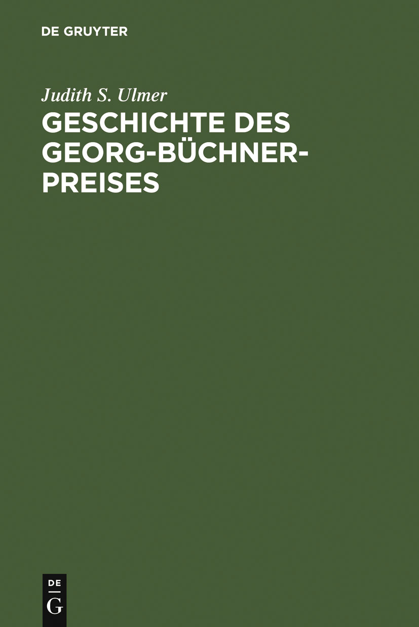 Geschichte des Georg-Büchner-Preises - Judith S. Ulmer