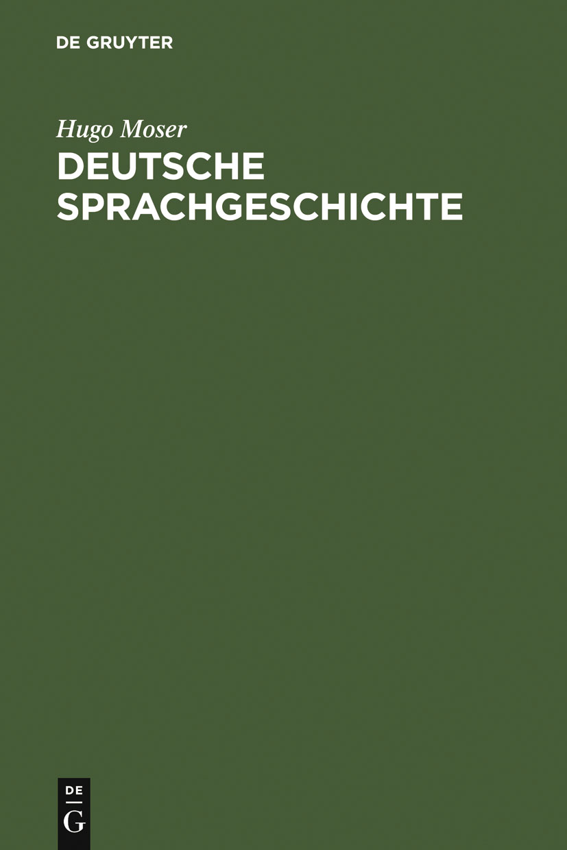 Deutsche Sprachgeschichte - Hugo Moser