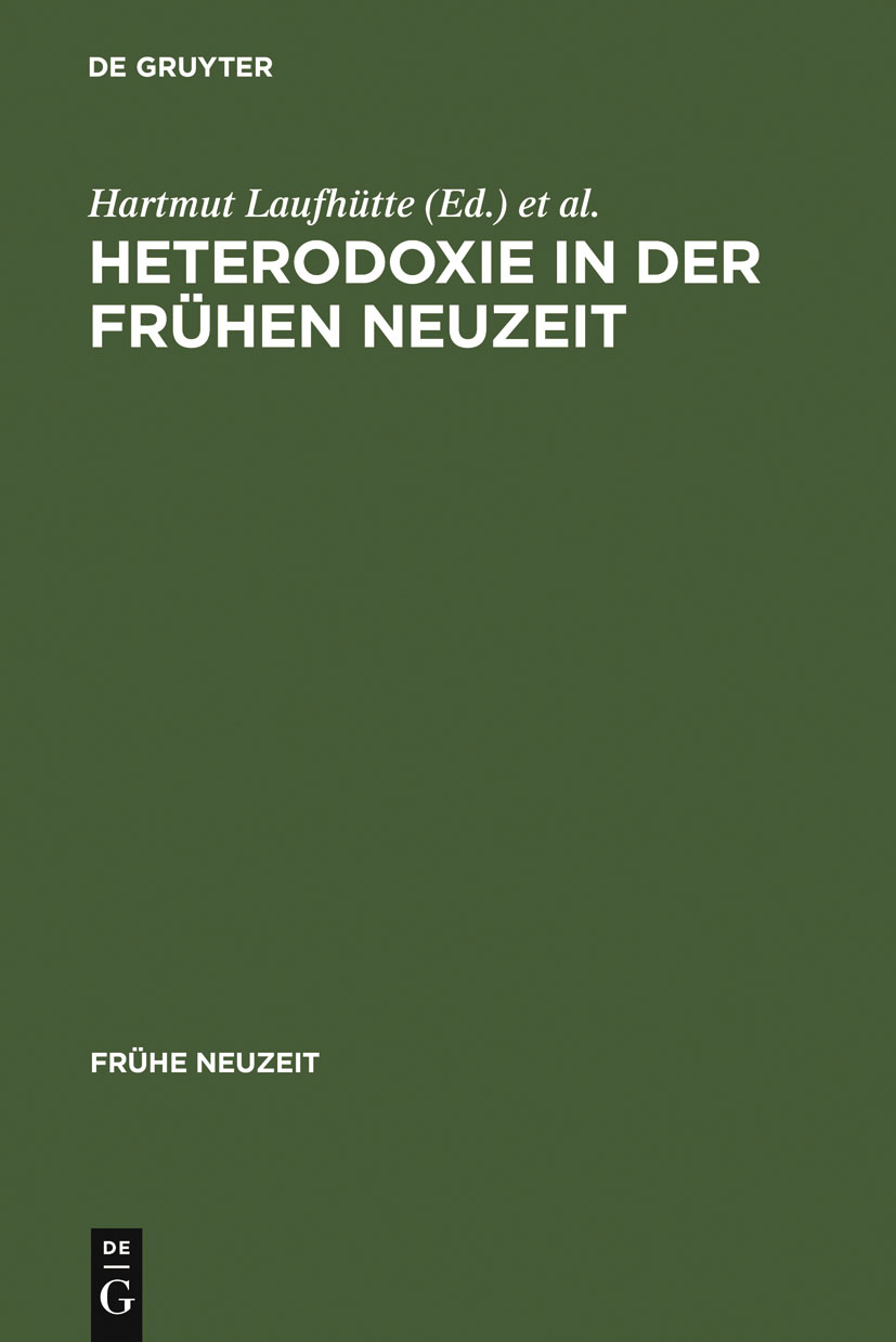 Heterodoxie in der Frühen Neuzeit - Hartmut Laufhütte, Michael Titzmann
