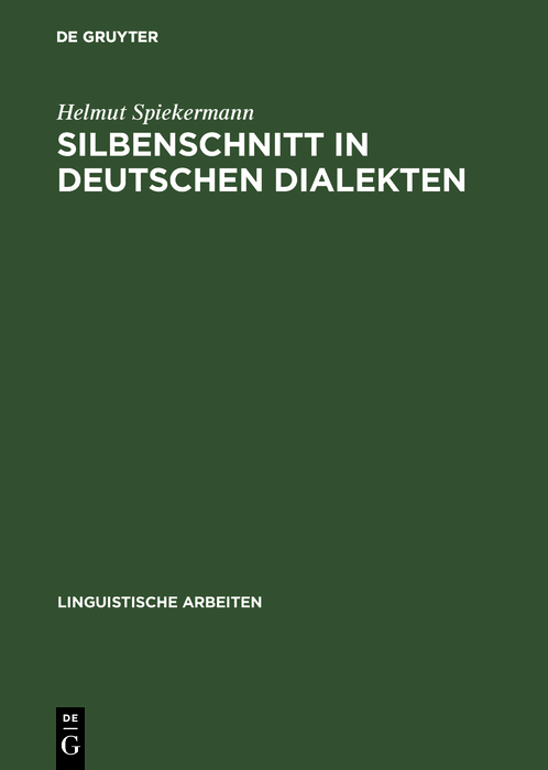 Silbenschnitt in deutschen Dialekten - Helmut Spiekermann