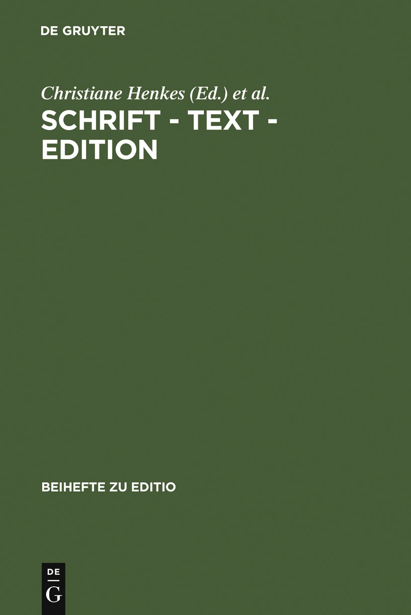 Schrift - Text - Edition - Christiane Henkes, Walter Hettche, Gabriele Radecke, Elke Senne