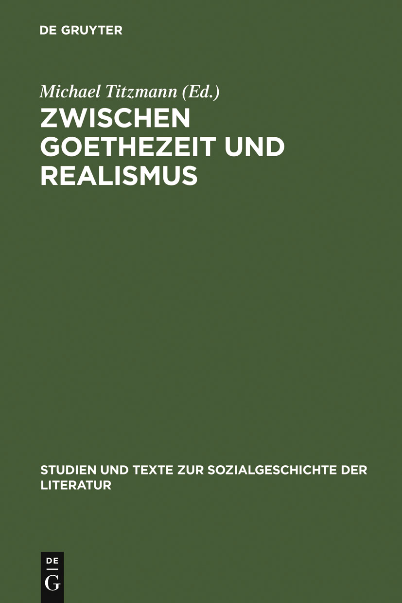 Zwischen Goethezeit und Realismus - Michael Titzmann