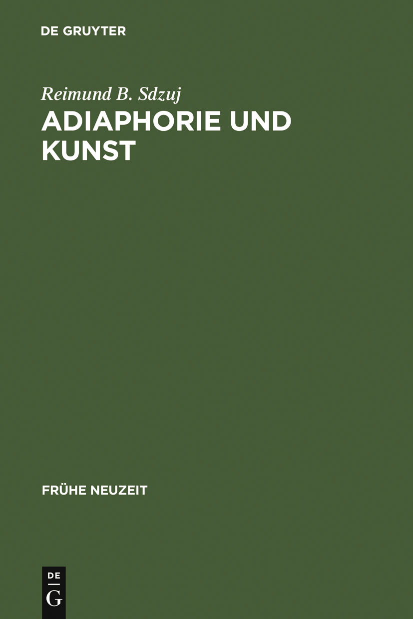 Adiaphorie und Kunst - Reimund B. Sdzuj