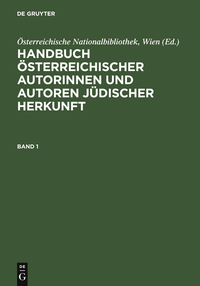 Handbuch österreichischer Autorinnen und Autoren jüdischer Herkunft - Österreichische Nationalbibliothek, Wien, Susanne Blumesberger, Michael Doppelhofer, Gabriele Mauthe