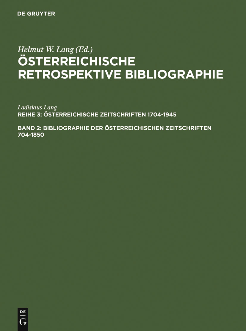 Bibliographie der österreichischen Zeitschriften 1704-1850 - Ladislaus Lang