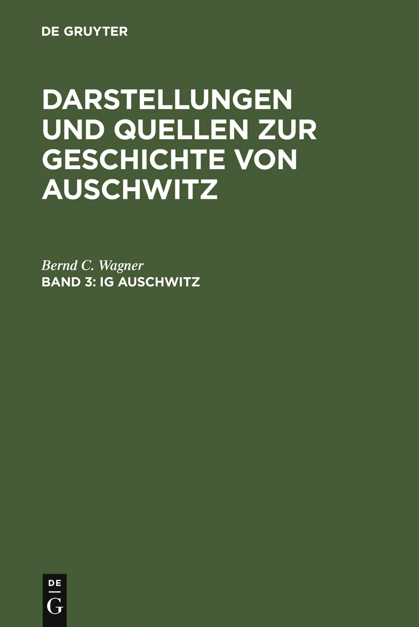IG Auschwitz - Bernd C. Wagner