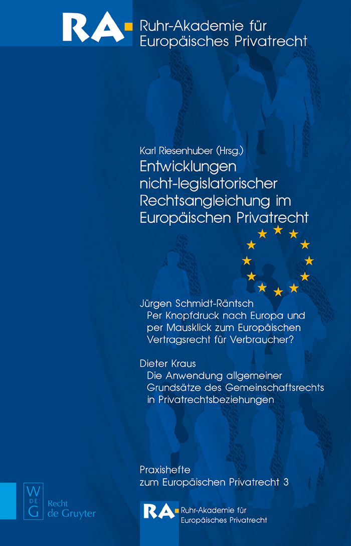 Entwicklungen nicht-legislatorischer Rechtsangleichung im Europäischen Privatrecht - Karl Riesenhuber