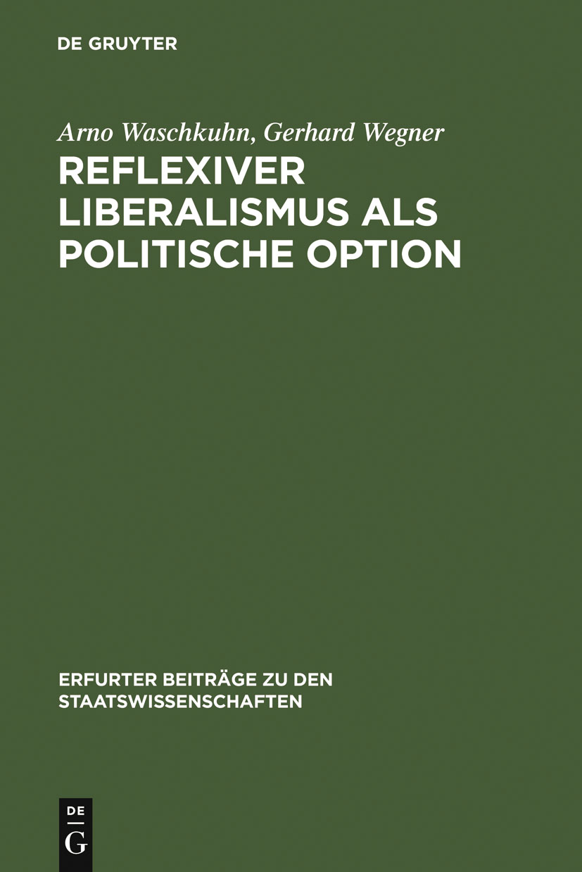Reflexiver Liberalismus als Politische Option - Arno Waschkuhn, Gerhard Wegner