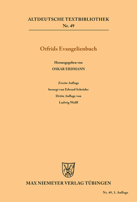 Evangelienbuch - Otfrid von Weissenburg, Oskar Erdmann, Edward Schröder, Ludwig Wolff