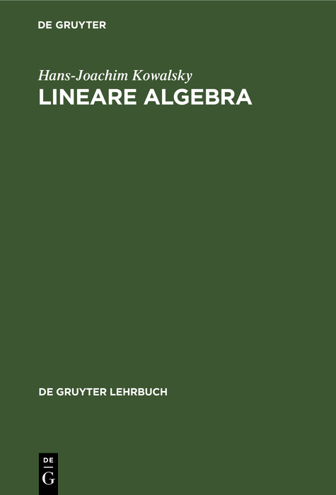 Lineare Algebra - Hans-Joachim Kowalsky,,