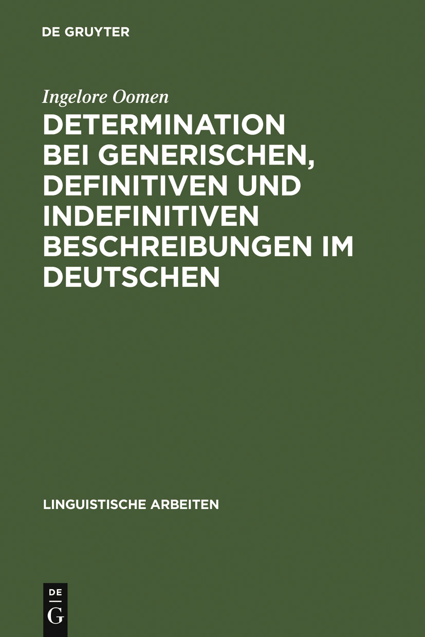 Determination bei generischen, definitiven und indefinitiven Beschreibungen im Deutschen - Ingelore Oomen