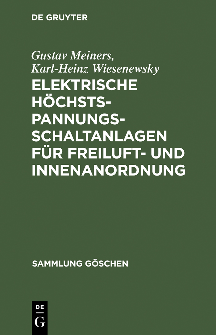 Elektrische Höchstspannungs-Schaltanlagen für Freiluft- und Innenanordnung - Gustav Meiners, Karl-Heinz Wiesenewsky