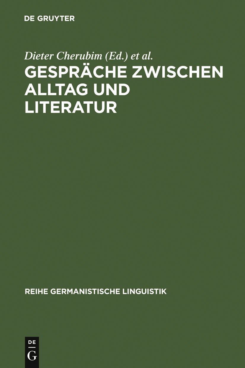 Gespräche zwischen Alltag und Literatur - Dieter Cherubim, Helmut Henne, Helmut Rehbock