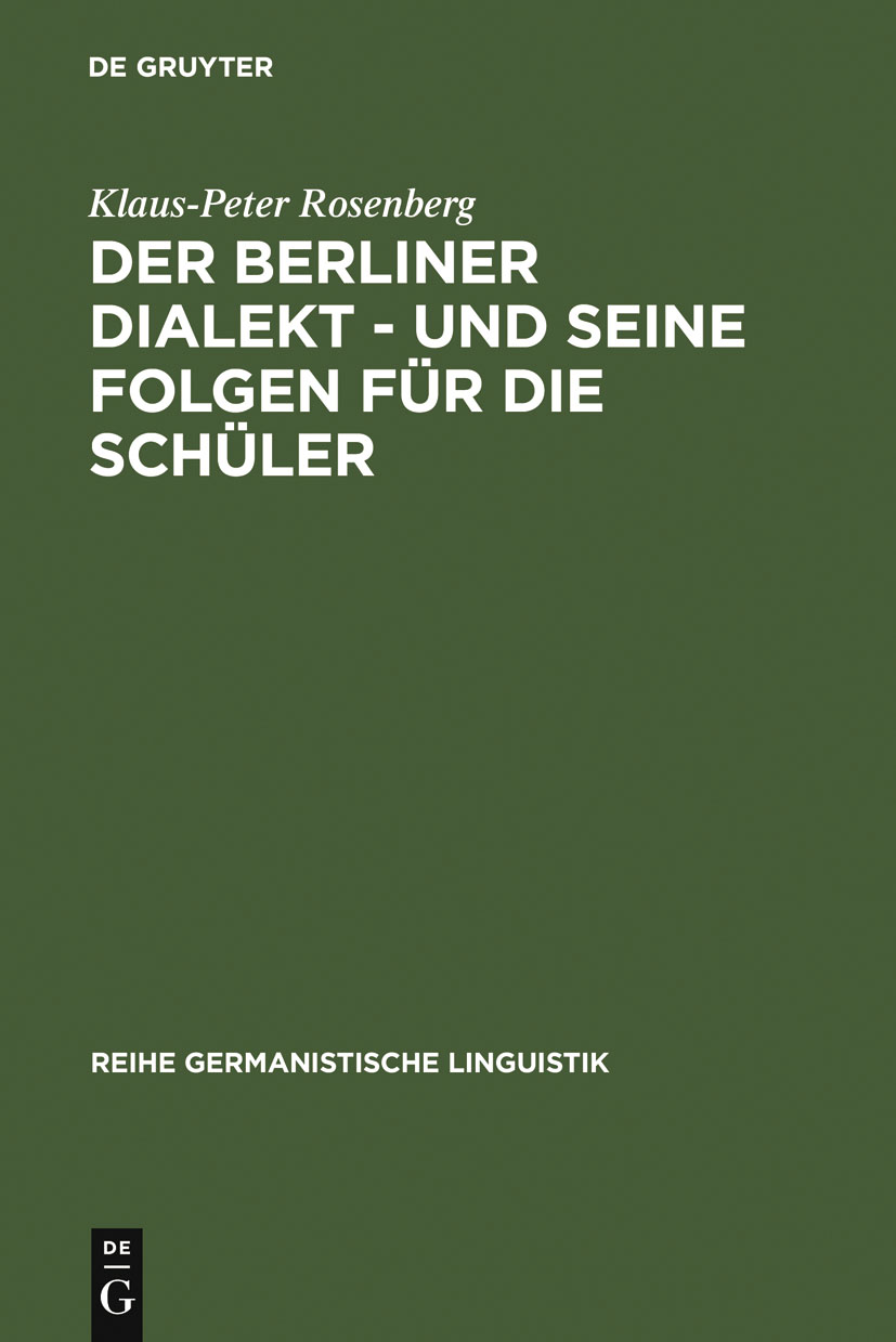 Der Berliner Dialekt - und seine Folgen für die Schüler - Klaus-Peter Rosenberg