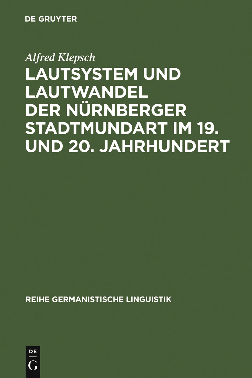 Lautsystem und Lautwandel der Nürnberger Stadtmundart im 19. und 20. Jahrhundert - Alfred Klepsch