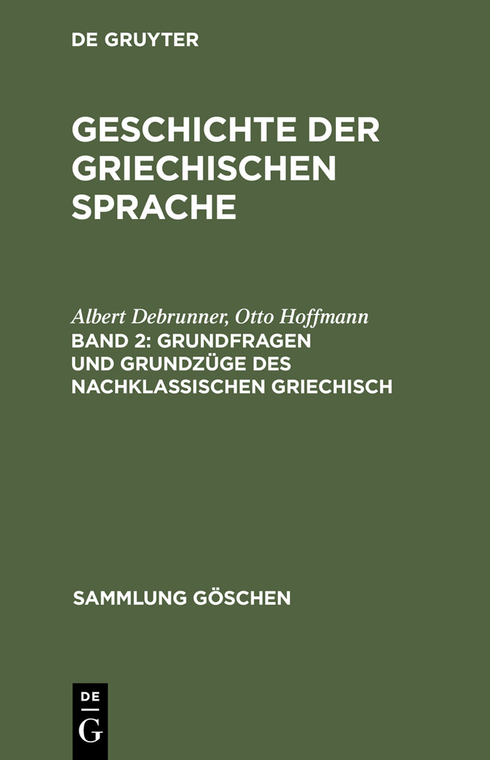 Grundfragen und Grundzüge des nachklassischen Griechisch - Albert Debrunner, Otto Hoffmann