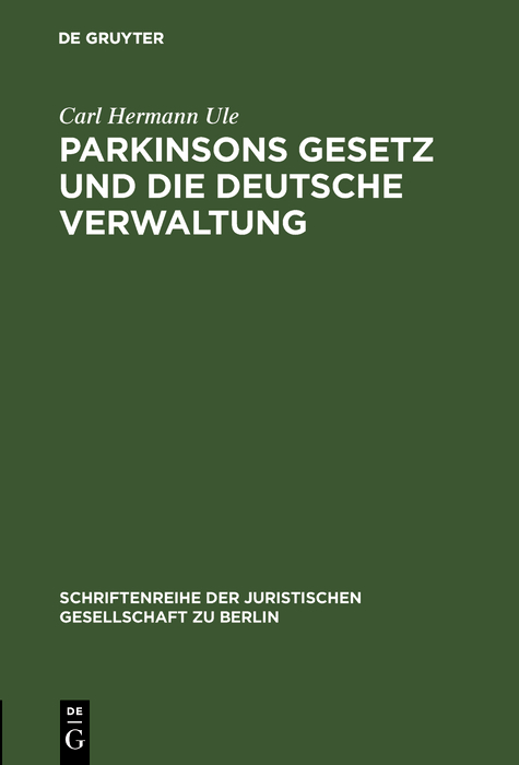 Parkinsons Gesetz und die deutsche Verwaltung - Carl Hermann Ule