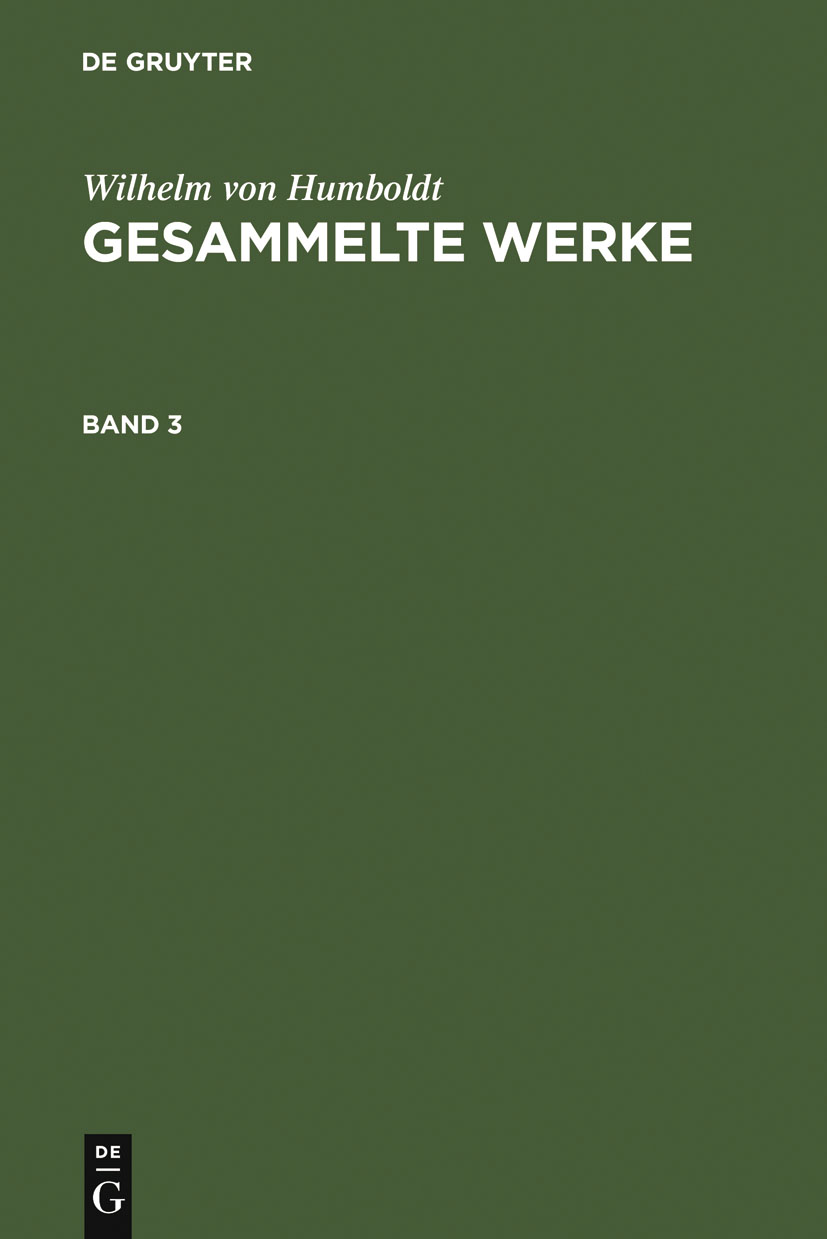 Wilhelm von Humboldt: Gesammelte Werke. Band 3 - Wilhelm von Humboldt
